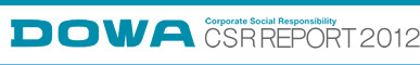 DOWA Corporate Social Responsibility Report 2012