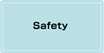 Safety