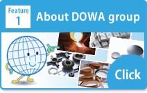 Feature1 About DOWA group