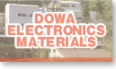 DOWA ELECTRONICS MATERIALS